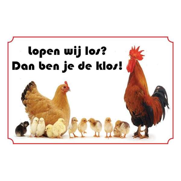 Bord kippen - Lopen wij los? Dan ben je de klos! Bord kippen - Lopen wij los? Dan ben je de klos!
