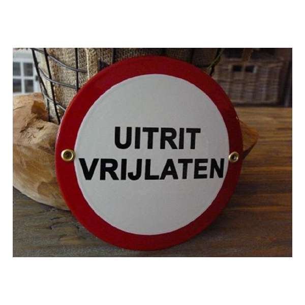 Emaille bord 'Uitrit vrijlaten' rond Emaille bord 'Uitrit vrijlaten' rond