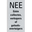 Pickup Route Alulook 44x80 mm Nee geen collectes, verkopers of geloofsovertuigers