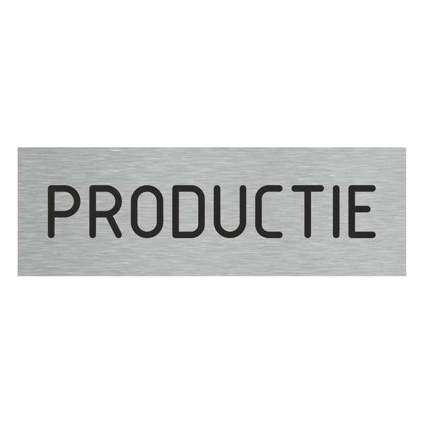 Deurbordje - productie bord - bordje - productie - rechthoekig met RVS look Deurbordje - productie bord - bordje - productie - rechthoekig met RVS look