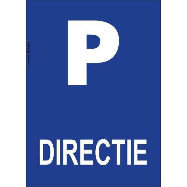 Bordje - Parkeren - Directie Bordje - Parkeren - Directie