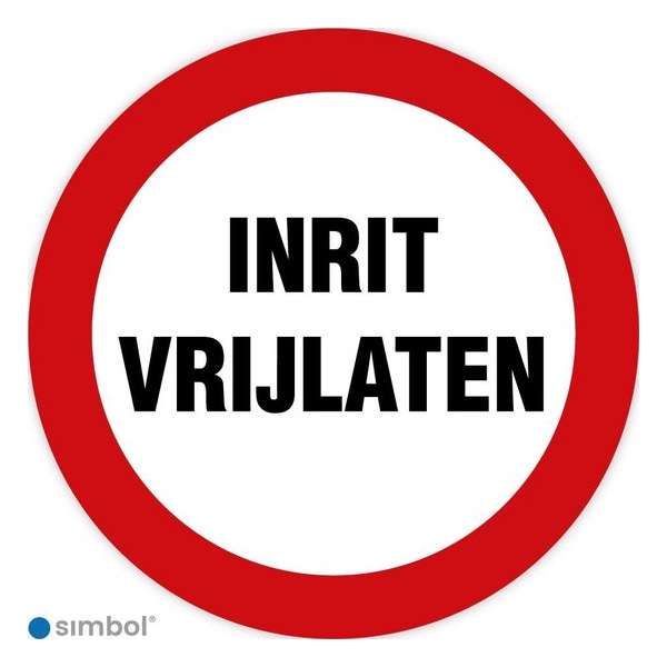 Simbol - Bord Inrit Vrijlaten - Dibond - Formaat ø 30 cm. Simbol - Bord Inrit Vrijlaten - Dibond - Formaat ø 30 cm.